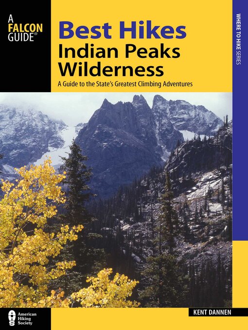 Title details for Best Hikes Colorado's Indian Peaks Wilderness by Kent Dannen - Wait list